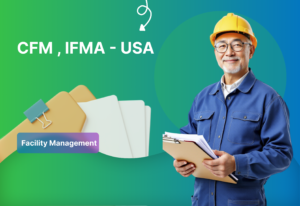 Certified  Facility Manager (CFM ,IFMA-USA)