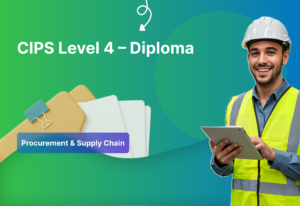 CIPS Level 4 – Diploma in Procurement & Supply