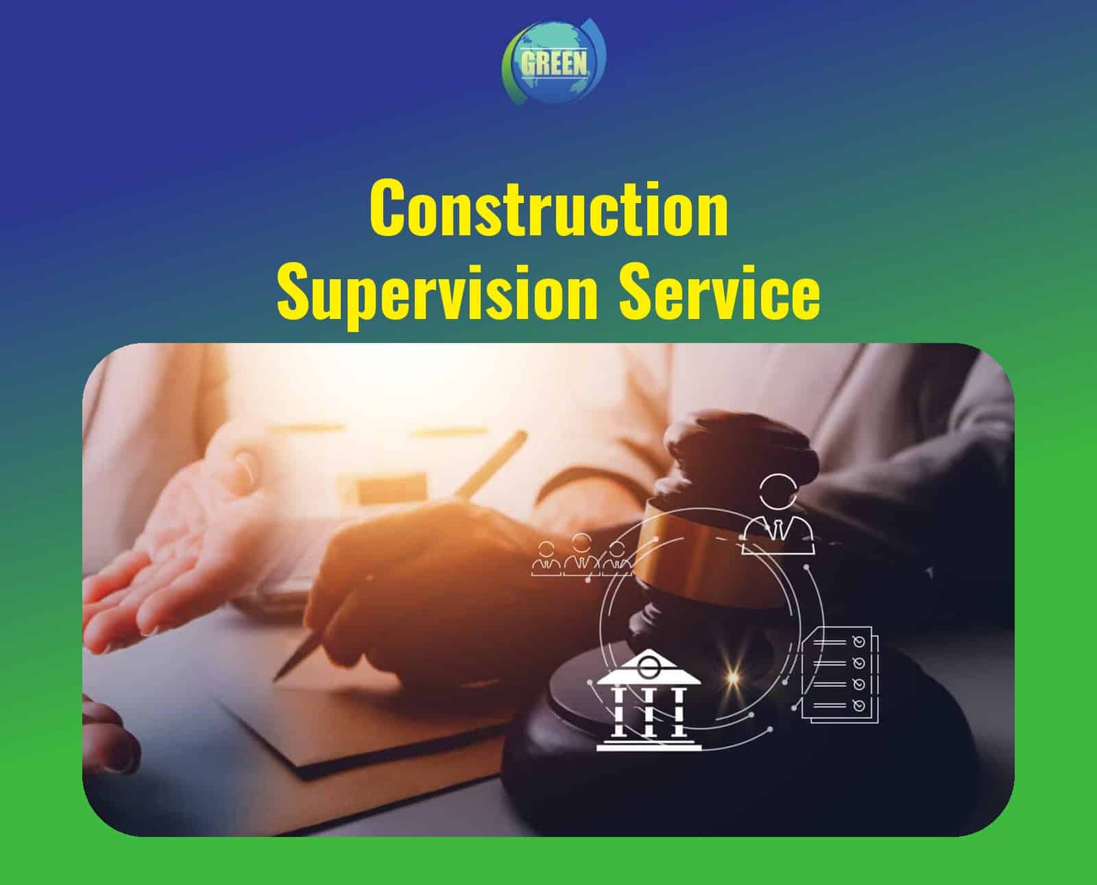Construction Supervision Service
